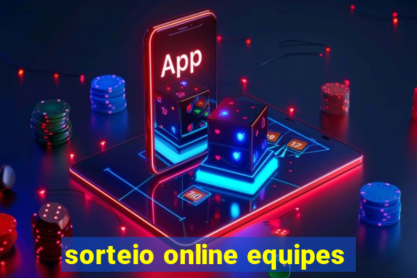 sorteio online equipes